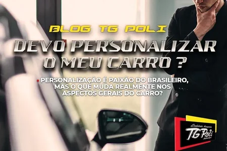 Devo personalizar o meu carro?
